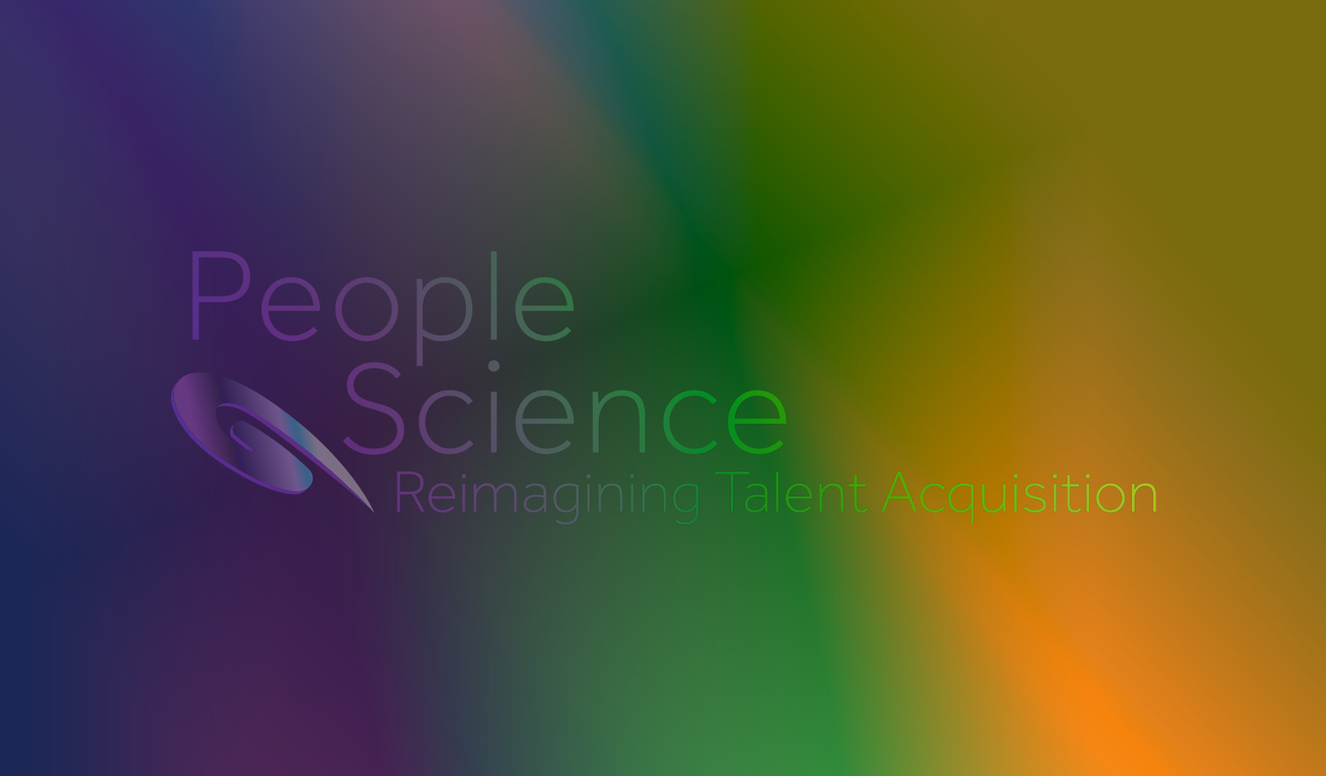 People Science Reimagining Talent Acquisition